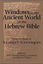 Windows to the Ancient World of the Hebrew Bible