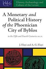 Elayi, J: Monetary and Political History of the Phoenician C