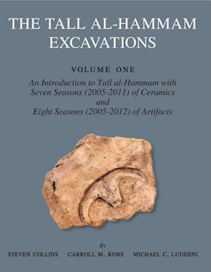 The Tall al-Hammam Excavations, Volume 1