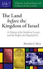 The Land before the Kingdom of Israel