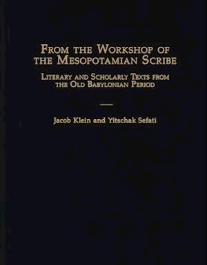 From the Workshop of the Mesopotamian Scribe