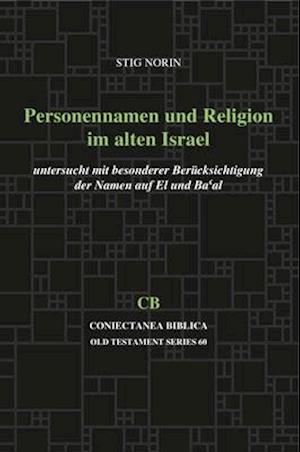 Personennamen Und Religion Im Alten Israel