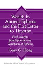 Hoag, G: Wealth in Ancient Ephesus and the First Letter to T