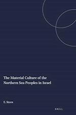 The Material Culture of the Northern Sea Peoples in Israel