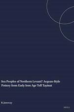 Sea Peoples of Northern Levant? Aegean-Style Pottery from Early Iron Age Tell Tayinat