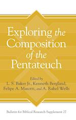 Exploring the Composition of the Pentateuch