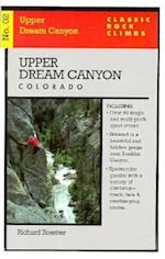 Classic Rock Climbs No. 02 Upper Dream Canyon, Colorado