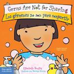 Germs Are Not for Sharing / Los Gérmenes No Son Para Compartir