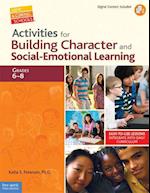 Activities for Building Character and Social-Emotional Learning, Grades 6-8 [With CDROM]