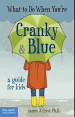 What to Do When You're Cranky & Blue