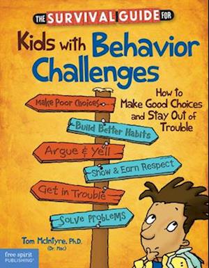 The Survival Guide for Kids with Behavior Challenges