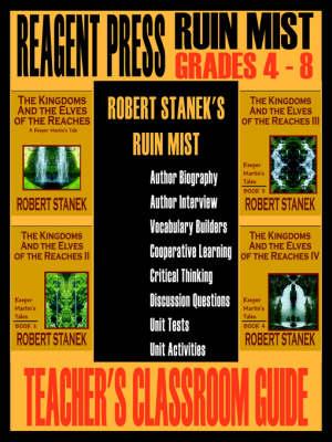 Teacher's Classroom Guide to Robert Stanek's Ruin Mist