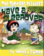 The Bugville Critters Have a Sleepover (Buster Bee's Adventures Series #3, The Bugville Critters) 