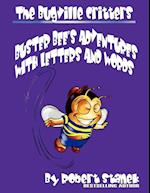 The Bugville Critters' Adventures with Letters and Words 