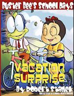 Vacation Surprise (Buster Bee's School Days #3) 