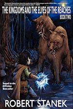 The Kingdoms and the Elves of the Reaches 2 : Keeper Martin's Tales Book 2 