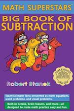 Math Superstars Big Book of Subtraction, Library Hardcover Edition: Essential Math Facts for Ages 5 - 8 