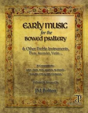 Early Music for the Bowed Psaltery