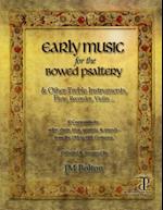 Early Music for the Bowed Psaltery