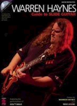 Warren Haynes - Guide to Slide Guitar