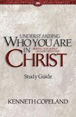 Understanding Who You Are in Christ Study Guide