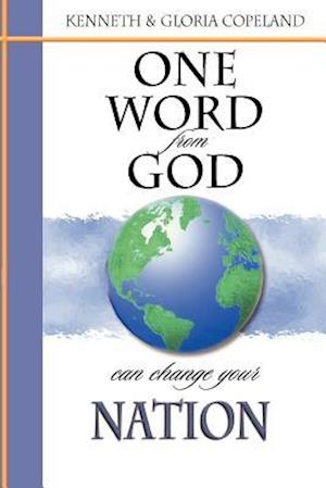 One Word from God Can Change Your Nation