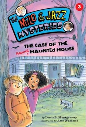 The Case of the Haunted Haunted House (Book 3)