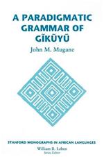 Paradigmatic Grammar of Gikuyu