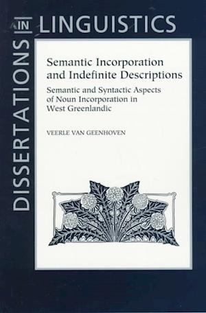 Semantic Incorporation and Indefinite Descriptions