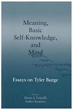 Meaning, Basic Self-Knowledge, and Mind