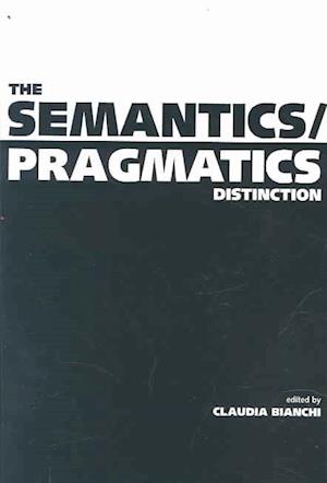 The Semantics/Pragmatics Distinction