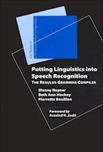 Putting Linguistics Into Speech Recognition