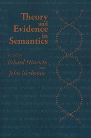 Theory and Evidence in Semantics