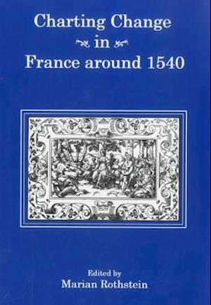 Charting Change in France Around 1540