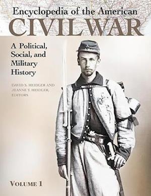 Encyclopedia of the American Civil War [5 volumes]
