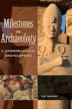 Milestones in Archaeology