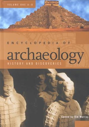 Encyclopedia of Archaeology [3 volumes]