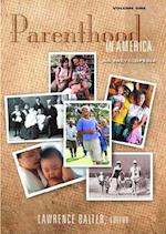 Parenthood in America [2 Volumes]