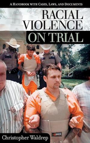 Racial Violence on Trial