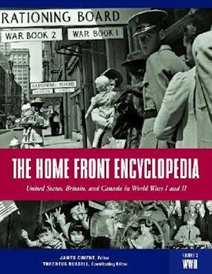 The Home Front Encyclopedia [3 volumes]