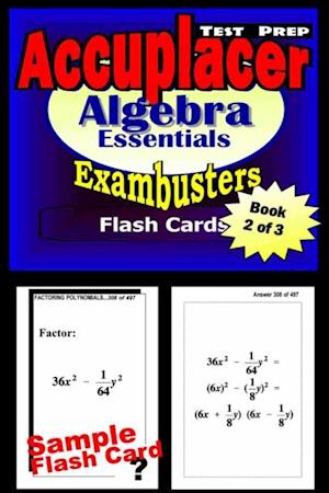 Accuplacer Test Prep Algebra Review--Exambusters Flash Cards--Workbook 2 of 3