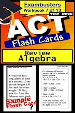 ACT Test Prep Algebra Review--Exambusters Flash Cards--Workbook 7 of 13