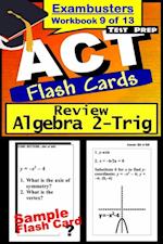 ACT Test Prep Algebra 2-Trig Review--Exambusters Flash Cards--Workbook 9 of 13