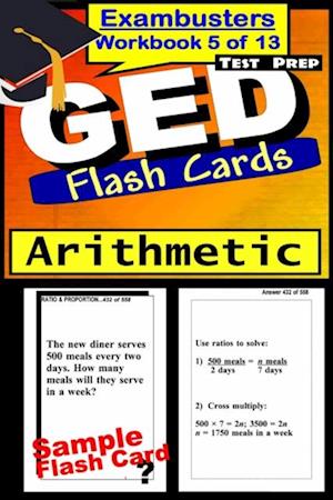 GED Test Prep Arithmetic Review--Exambusters Flash Cards--Workbook 5 of 13