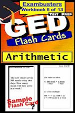 GED Test Prep Arithmetic Review--Exambusters Flash Cards--Workbook 5 of 13