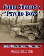 Camp Sharpe's 'Psycho Boys': From Gettysburg to Germany