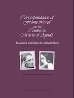 Correspondence of Franz Liszt and the Comtesse Marie D'Agoult