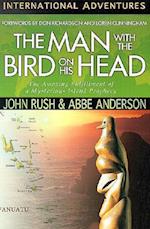 The Man with the Bird on His Head