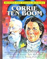 Corrie Ten Boom Shining in the Darkness (Heroes for Young Readers)