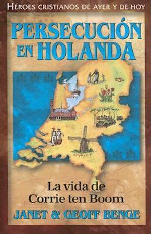 Persecucion en Holanda